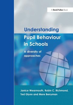 Understanding Pupil Behaviour in School - Glynn, Ted / Richmond, Robin C. / Wearmouth, Janice (eds.)