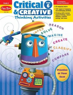 Critical and Creative Thinking Activities, Grade 6 Teacher Resource - Evan-Moor Educational Publishers