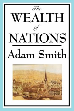 The Wealth of Nations - Smith, Adam