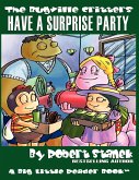 Have a Surprise Party (The Bugville Critters #13, Lass Ladybug's Adventures Series)