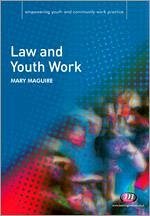 Law and Youth Work - Maguire, Mary