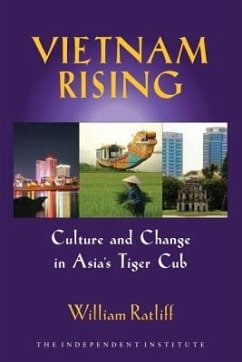 Vietnam Rising: Culture and Change in Asia's Tiger Cub - Ratliff, William