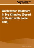 Wastewater Treatment in Dry Climates: Desert or Desert with Some Rain