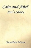 Cain and Abel - Sin's Story