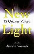 New Light: 12 Quaker Voices