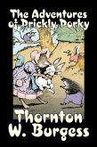 The Adventures of Prickly Porky by Thornton Burgess, Fiction, Animals, Fantasy & Magic