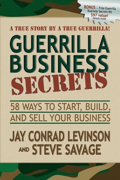 Guerrilla Business Secrets - Levinson, Jay Conrad; Savage, Steve