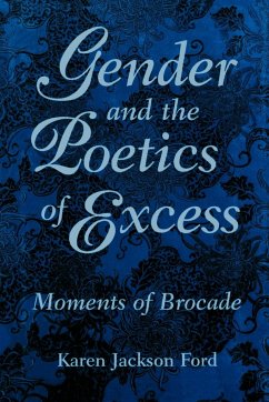 Gender and the Poetics of Excess - Ford, Karen Jackson