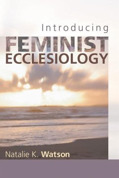 Introducing Feminist Ecclesiology - Watson, Natalie K.