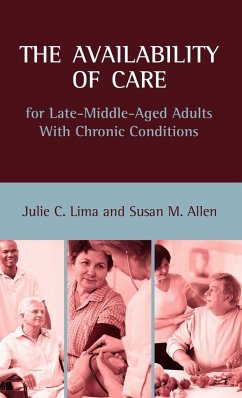 The Availability of Care for Late-Middle-Aged Adults With Chronic Conditions - Lima, Julie C.; Allen, Susan M.