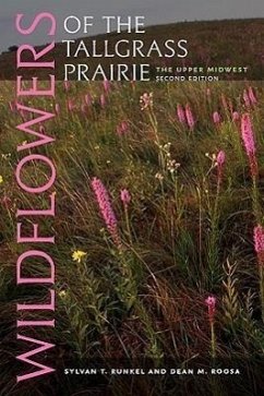 Wildflowers of the Tallgrass Prairie - Runkel, Sylvan T; Roosa, Dean M