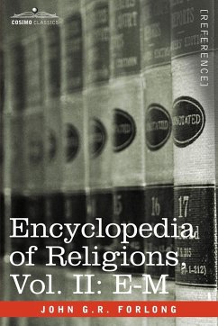Encyclopedia of Religions - In Three Volumes, Vol. II - Forlong, John G. R.