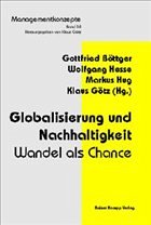 Globalisierung und Nachhaltigkeit - Böttger, Gottfried / Götz, Klaus / Hesse, Wolfgang u. a. (Hgg.)