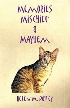 Memories, Mischief & Mayhem - Polley, Helen M.