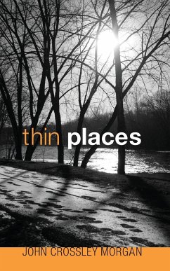 Thin Places - Morgan, John C.