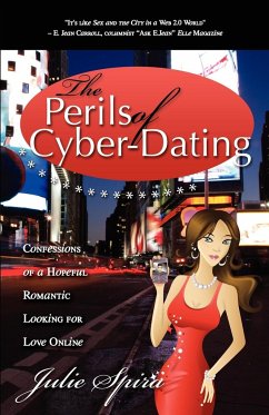The Perils of Cyber-Dating - Spira, Julie