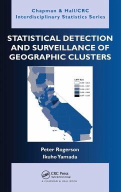 Statistical Detection and Surveillance of Geographic Clusters - Rogerson, Peter; Yamada, Ikuho