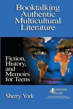 Booktalking Authentic Multicultural Literature - York, Sherry