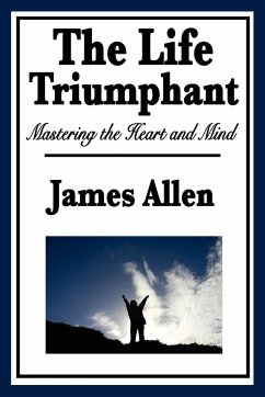 The Life Triumphant - Allen, James