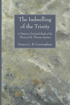 The Indwelling of the Trinity - Cunningham, Francis L. B. OP