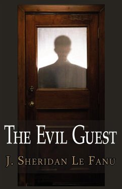 The Evil Guest - Le Fanu, Joseph Sheridan; Le Fanu, J. Sheridan