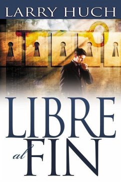 Libre Al Fin - Huch, Larry
