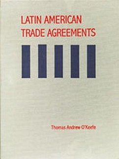 Latin American Trade Agreements (Updated Through Suppl 4) - O'Keefe, Thomas A.