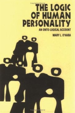 The Logic of Human Personality - O'Hara, Mary L