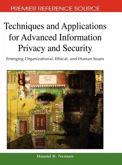 Techniques and Applications for Advanced Information Privacy and Security