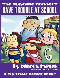 Have Trouble at School (The Bugville Critters #8, Lass Ladybug's Adventures Series) - Stanek, Robert