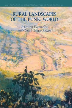Rural Landscapes of the Punic World - Dommelen, Peter Van; Bellard, Carlos Gomez