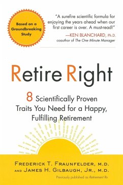 Retire Right - Fraunfelder, Frederick T.; Gilbaugh, James H.