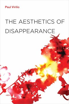 The Aesthetics of Disappearance - Virilio, Paul