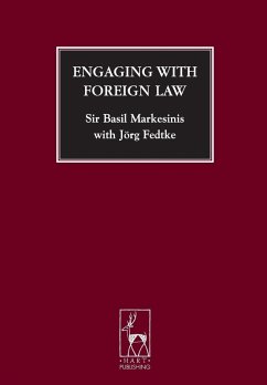 Engaging with Foreign Law - Markesinis, Basil S; Fedtke, Jörg