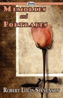 Memories and Portraits - Stevenson, Robert Louis