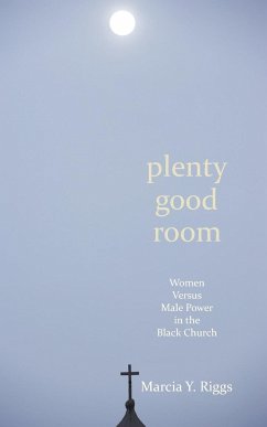 Plenty Good Room - Riggs, Marcia Y.