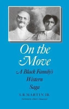 On the Move: A Black Family's Western Saga - Martin, S. Rudolph