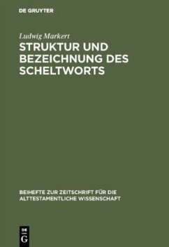 Struktur und Bezeichnung des Scheltworts - Markert, Ludwig