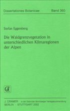 Die Waldgrenzvegetation in unterschiedlichen Klimaregionen der Alpen