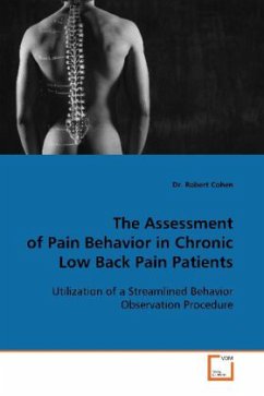 The Assessment of Pain Behavior in Chronic Low Back Pain Patients - Cohen, Robert