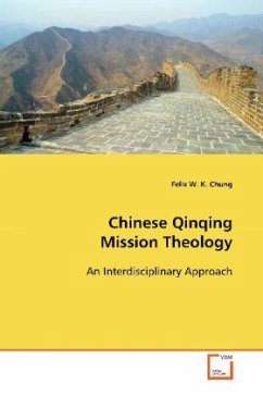 Chinese Qinqing Mission Theology - Chung, Felix W. K.