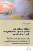 All-optical header recognizer for optical packet switched networks