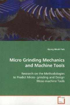 Micro Grinding Mechanics and Machine Tools - Park, Hyung Wook