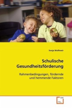 Schulische Gesundheitsförderung - Wolfmeir, Sonja