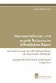 Repräsentationen und soziale Nutzung im öffentlichen Raum