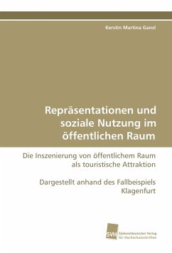 Repräsentationen und soziale Nutzung im öffentlichen Raum - Gansl, Kerstin M.