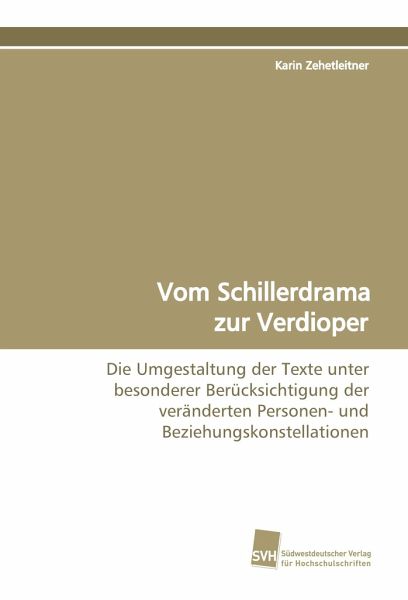 Vom Schillerdrama zur Verdioper Vom Schillerdrama zur Verdioper