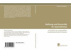 Haftung und Kontrolle im Journalismus - Schmiedbauer, Michael