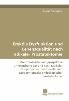 Erektile Dysfunktion und Lebensqualität nach radikaler Prostatektomie - Seklehner, Stephan A.