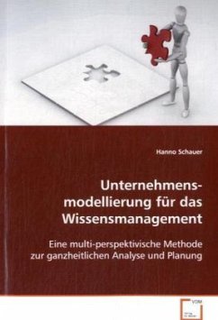 Unternehmensmodellierung für das Wissensmanagement - Schauer, Hanno